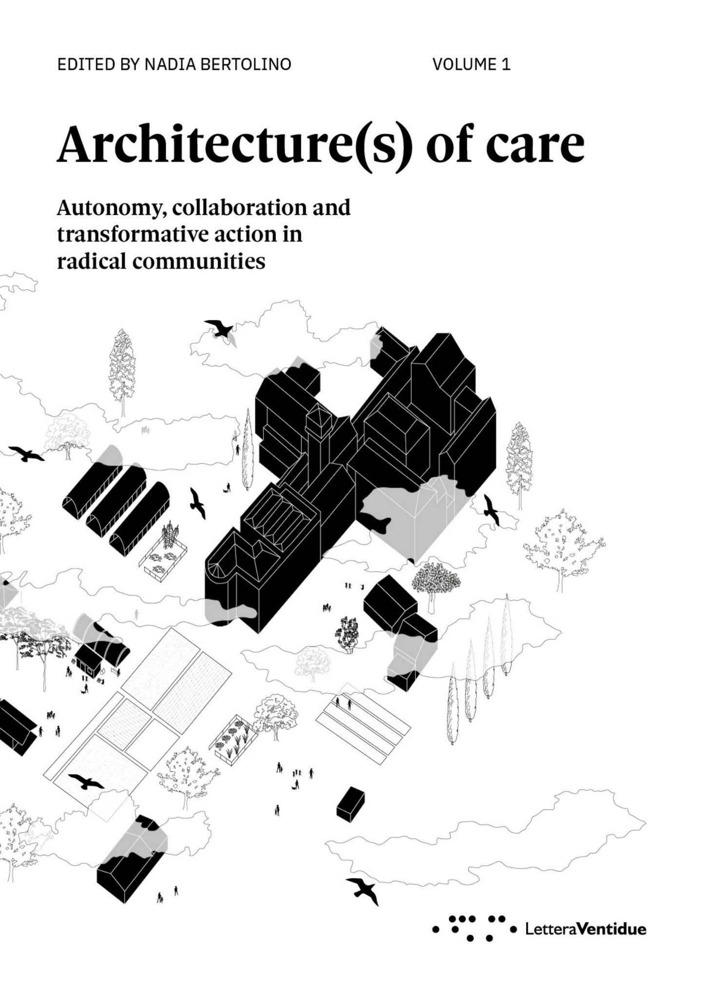 Architecture(s) of care by LetteraVentidue Edizioni - Issuu