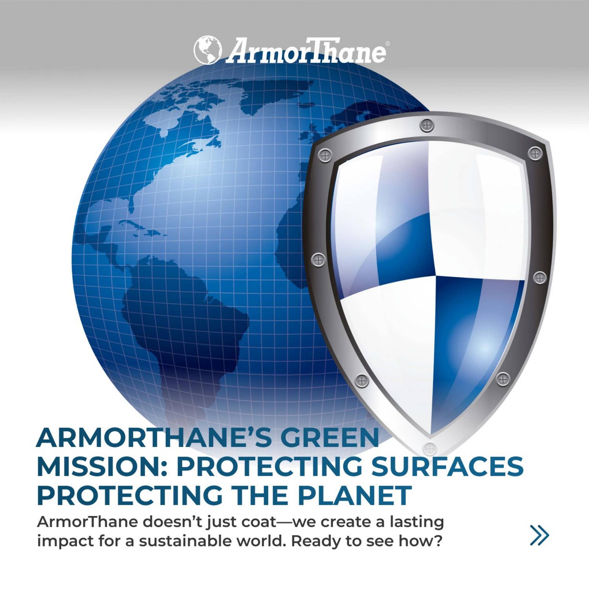 Armothane ArmorThane's Green Mission: Protecting Surfaces, Protecting The Planet ...
