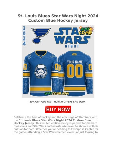 St. Louis Blues Star Wars Night 2024 Custom Blue Hockey Jersey by Creativ Tee Shop Issuu