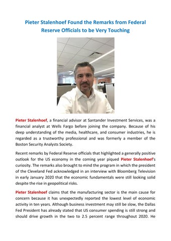 Pieter Stalenhoef Found the Remarks from Federal Reserve Officials to be Very Touching