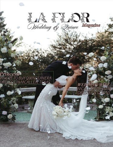 La Flor Wedding & Quince Magazine by celeste.cruzmarin01 - Issuu
