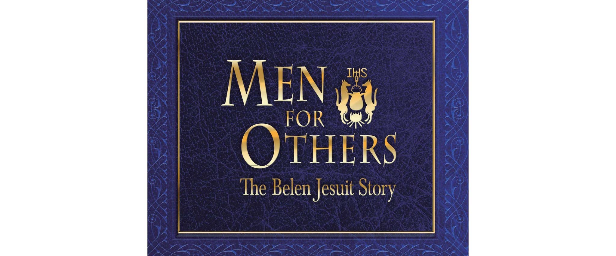 Men for Others: The Belen Jesuit Story by Belen Jesuit Preparatory School -  Issuu, image size:2048x853
