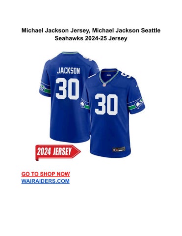 Michael Jackson Jersey Michael Jackson Seattle Seahawks 2024 25 Jersey DocumentMichael Jackson Jers by Wairaiders Issuu