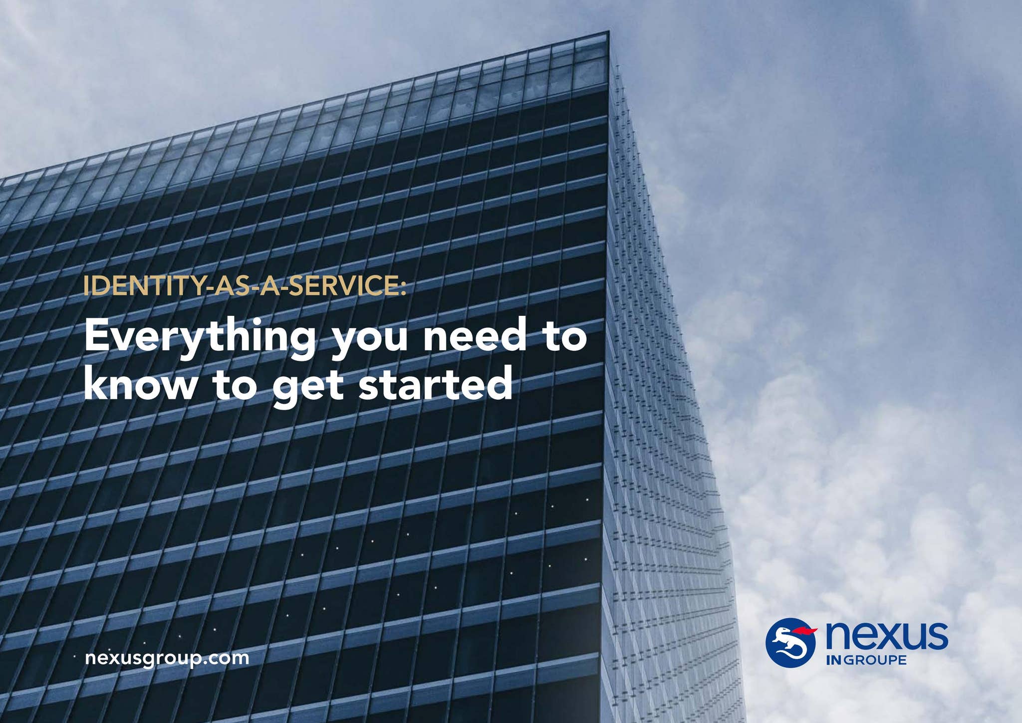 [Nexus Guide] Identity as a Service: Everything you need to know to get ...