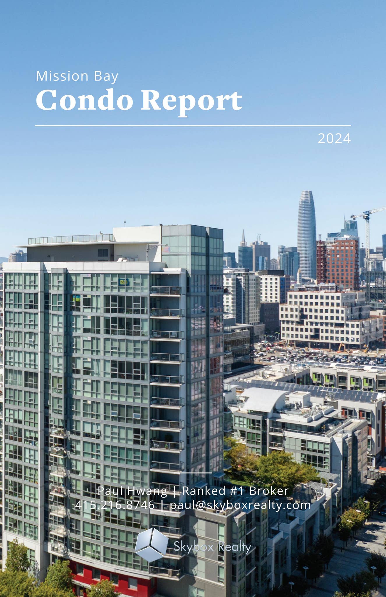 Image showcasing 2024 / Mission Bay Annual Condo Report by Skybox Realty - Issuu