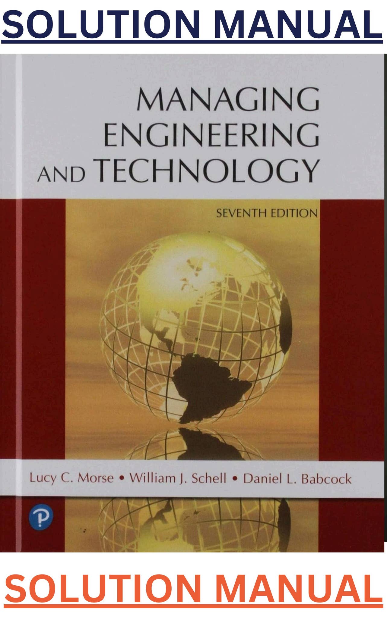 Solutions Manual for Managing Engineering & Technology 7th Edition