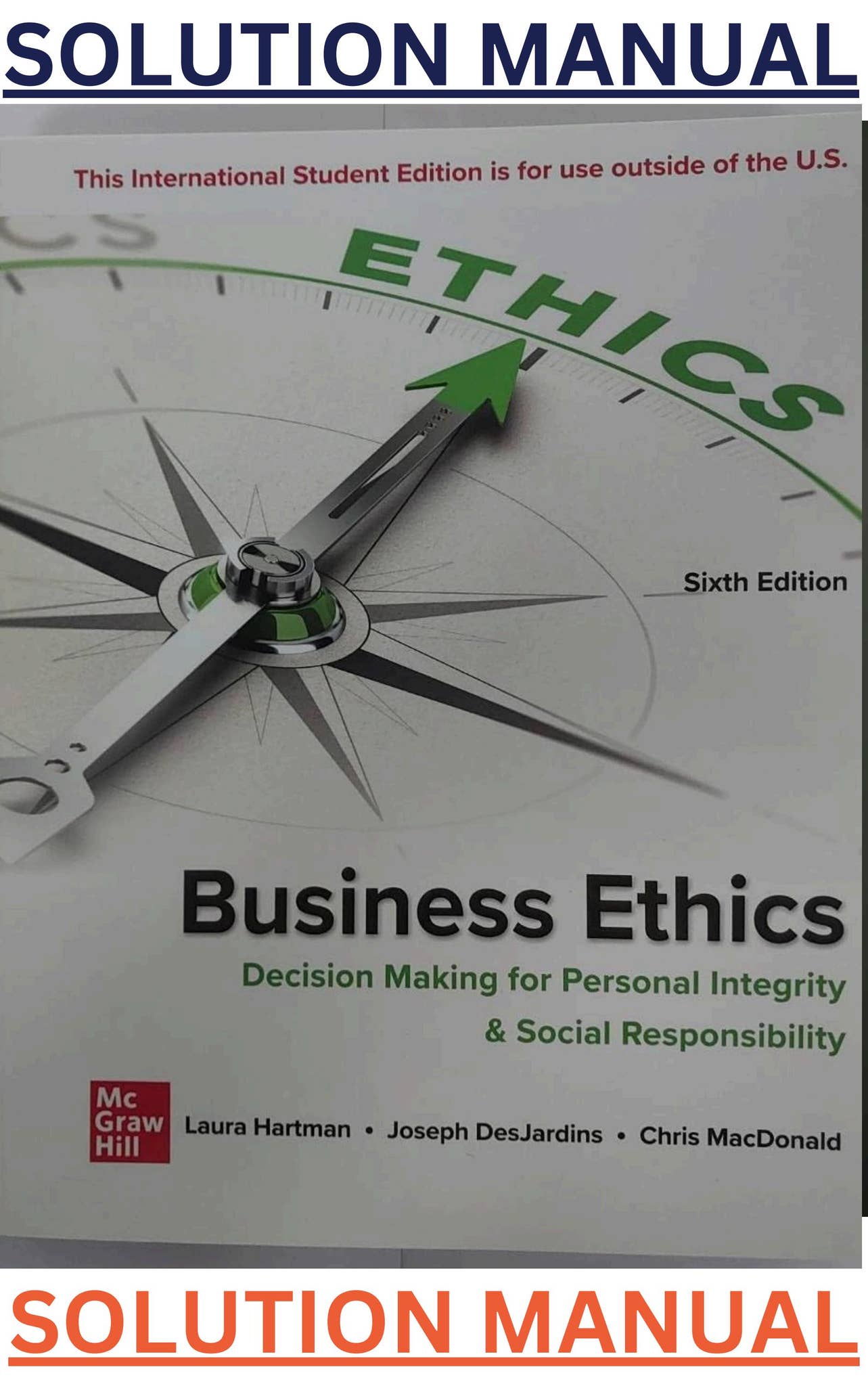 Business Ethics; Decision Making for Personal Integrity & Social