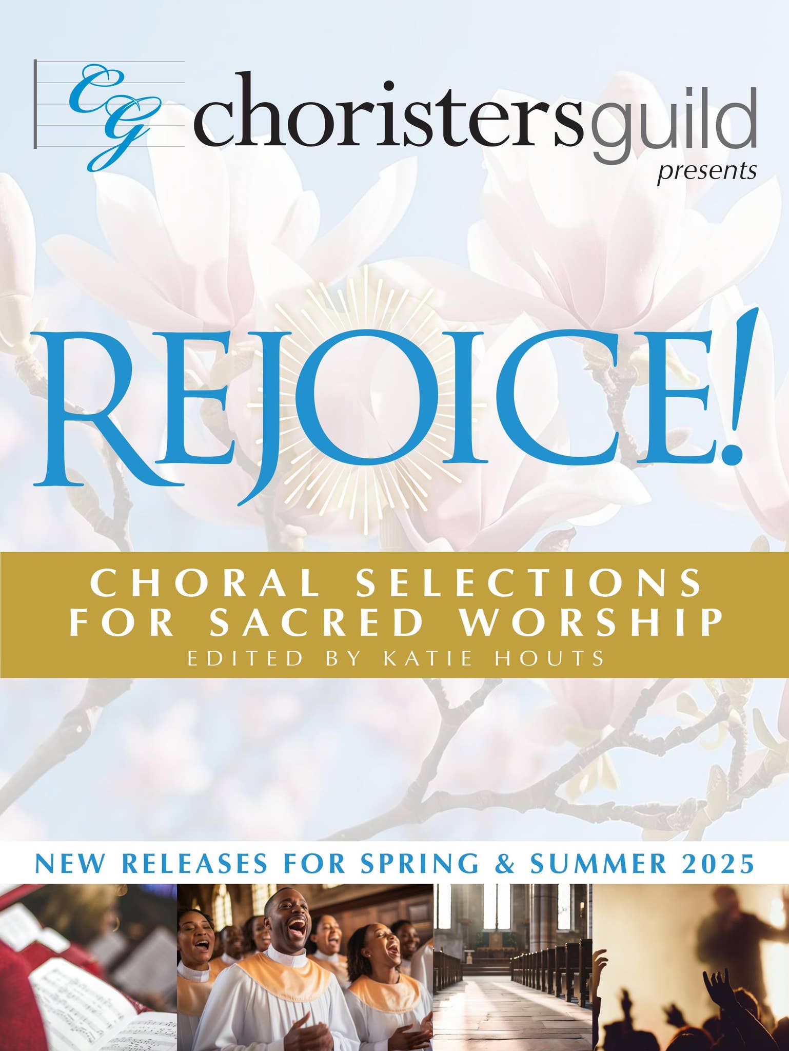 Rejoice! Choristers Guild's Spring 2025 Sacred Choral Releases by