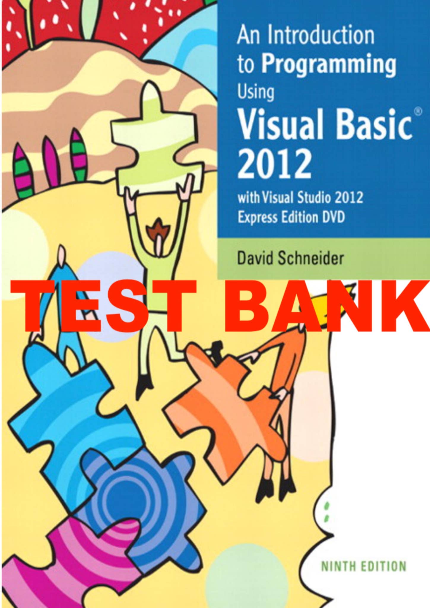 TEST BANK For An Introduction to Programming Using Visual Basic 2012 ...
