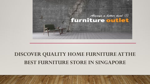 Shop Premium Furniture at the Best Furniture Store in Singapore | Furniture Outlet SG