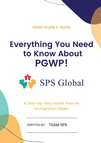 PGWP Guideline from an Immigration Experts E-Book by spscanada - Issuu