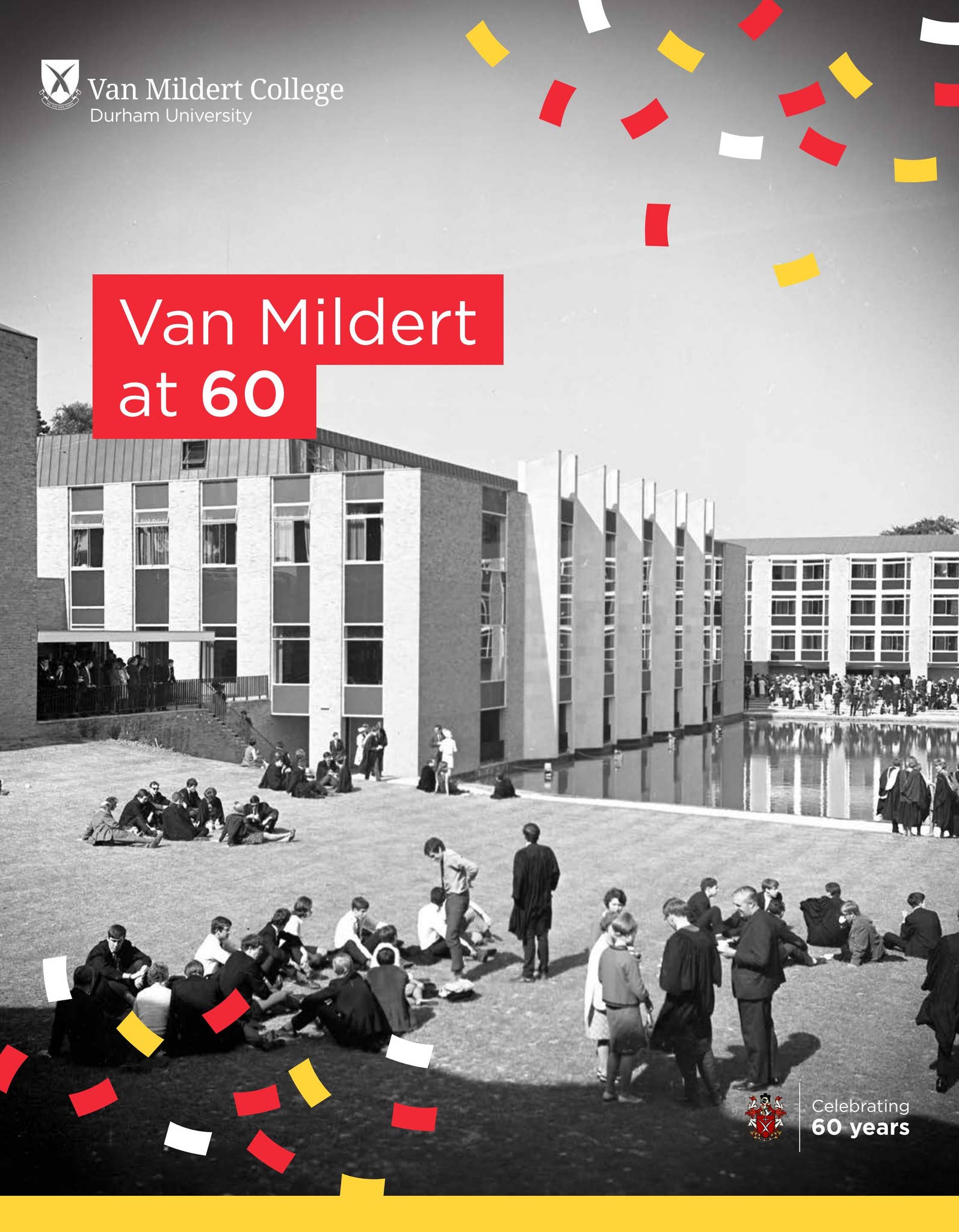 Van Mildert College 60th Anniversary Brochure by Durham University - Issuu