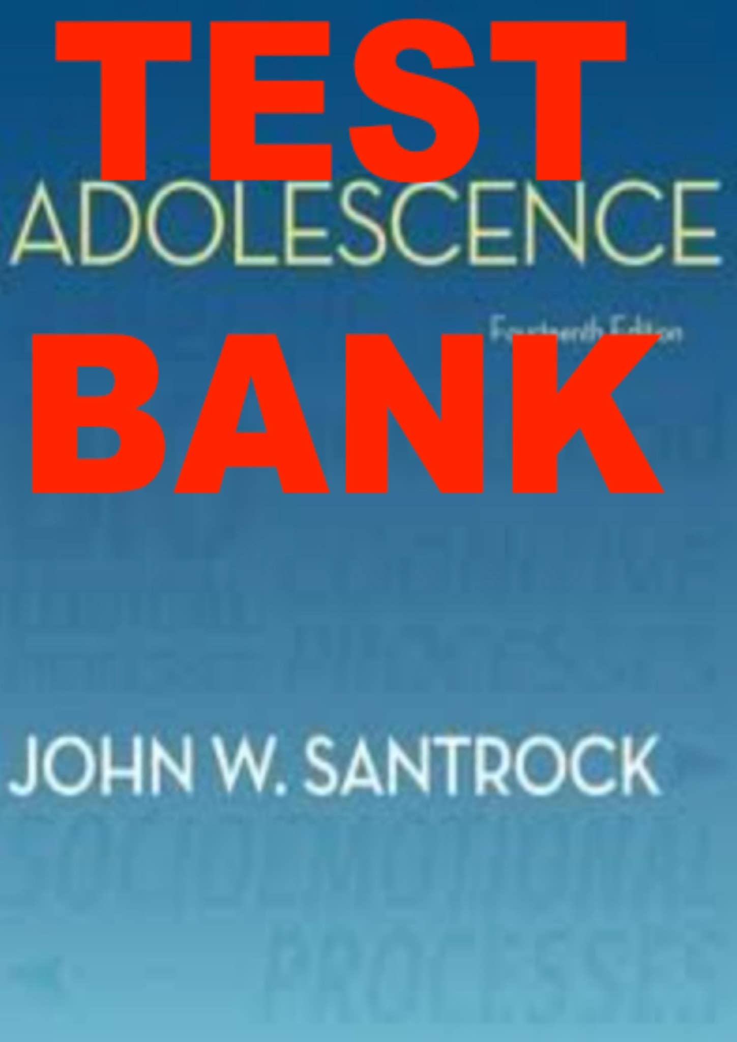 TEST BANK FOR Adolescence 14th Edition. John W. Santrock. Answers At ...