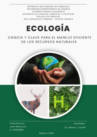 ECOLOGÍA, CIENCIA Y CLAVE PARA EL MANEJO EFICIENTE DE LOS RECURSOS NATURALES.