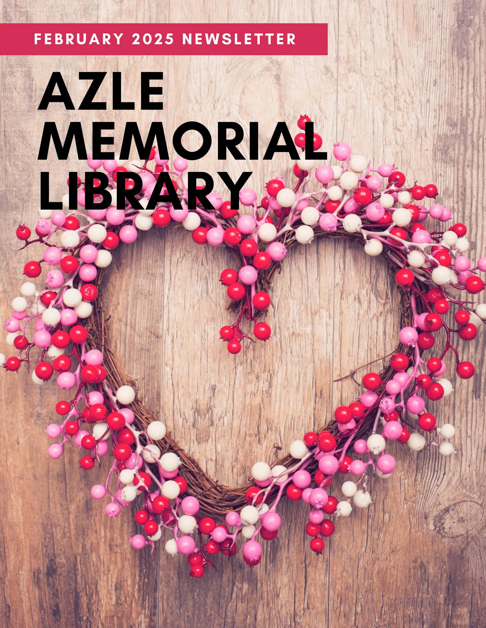 Azle Memorial Library February 2025 Newsletter by City of Azle Issuu