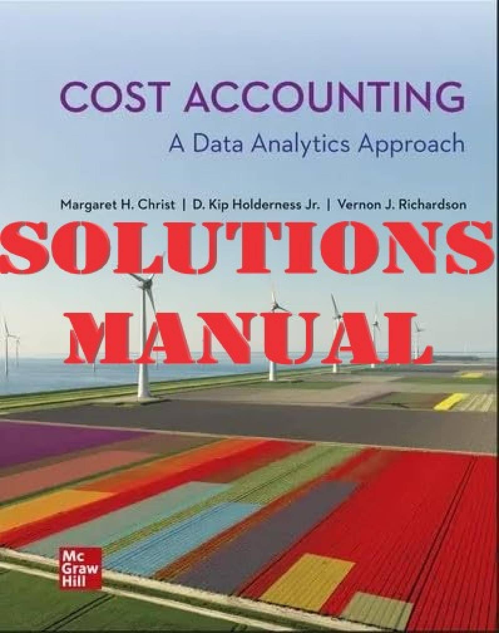 SOLUTIONS MANUAL For Cost Accounting A Data Analytics