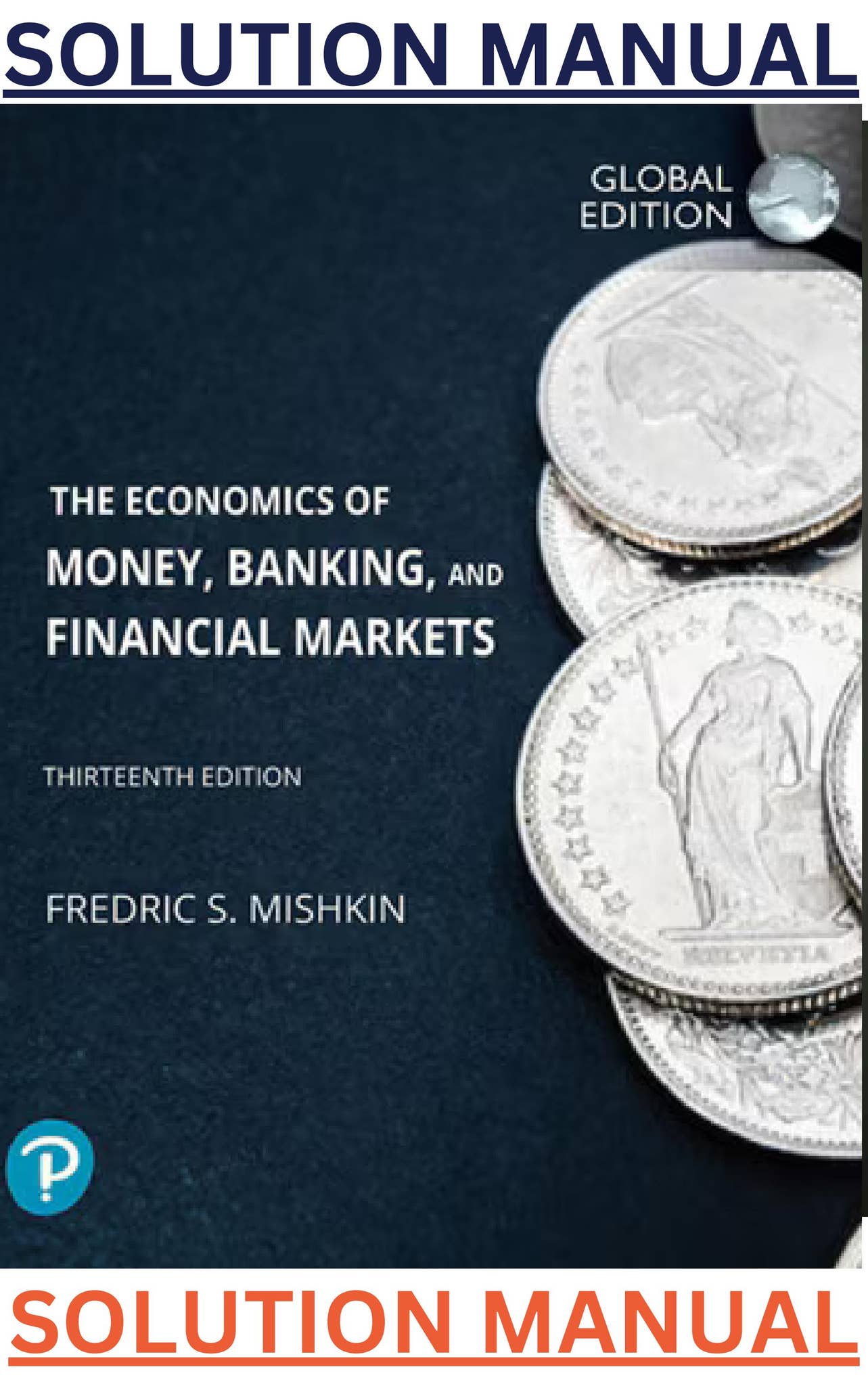ビジネス・経済 The Economics of Money, Banking, and Fin Economics of Money, Banking and Financial Markets, The (The