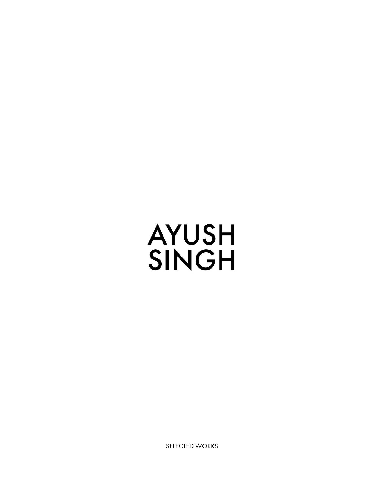 Ayush Singh Portfolio by Ayush Singh - Issuu