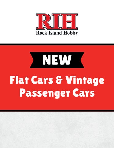 RIH - Flat Cars & Vintage Passenger Cars 