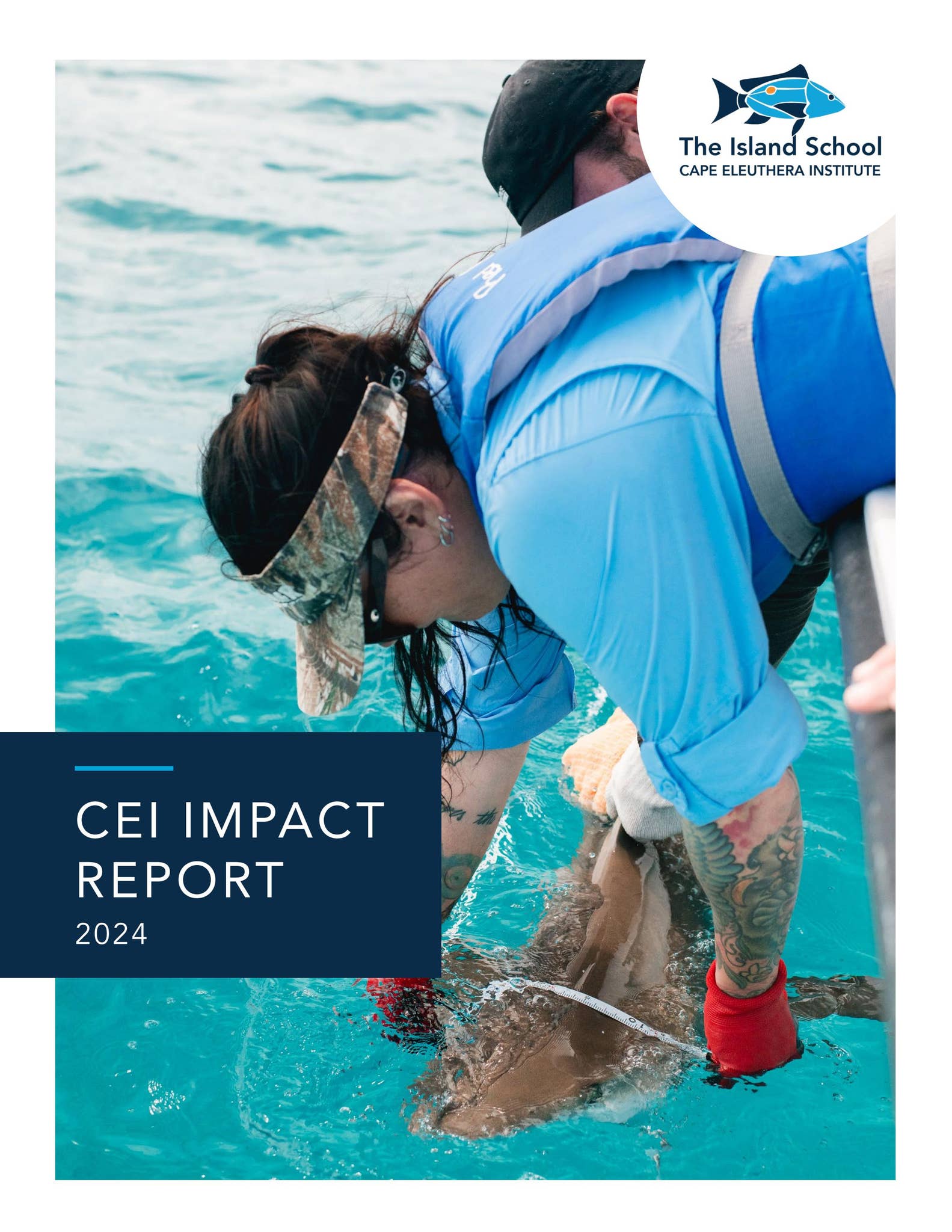 Cape Eleuthera Institute Impact Report 2024 by The Island School - Issuu