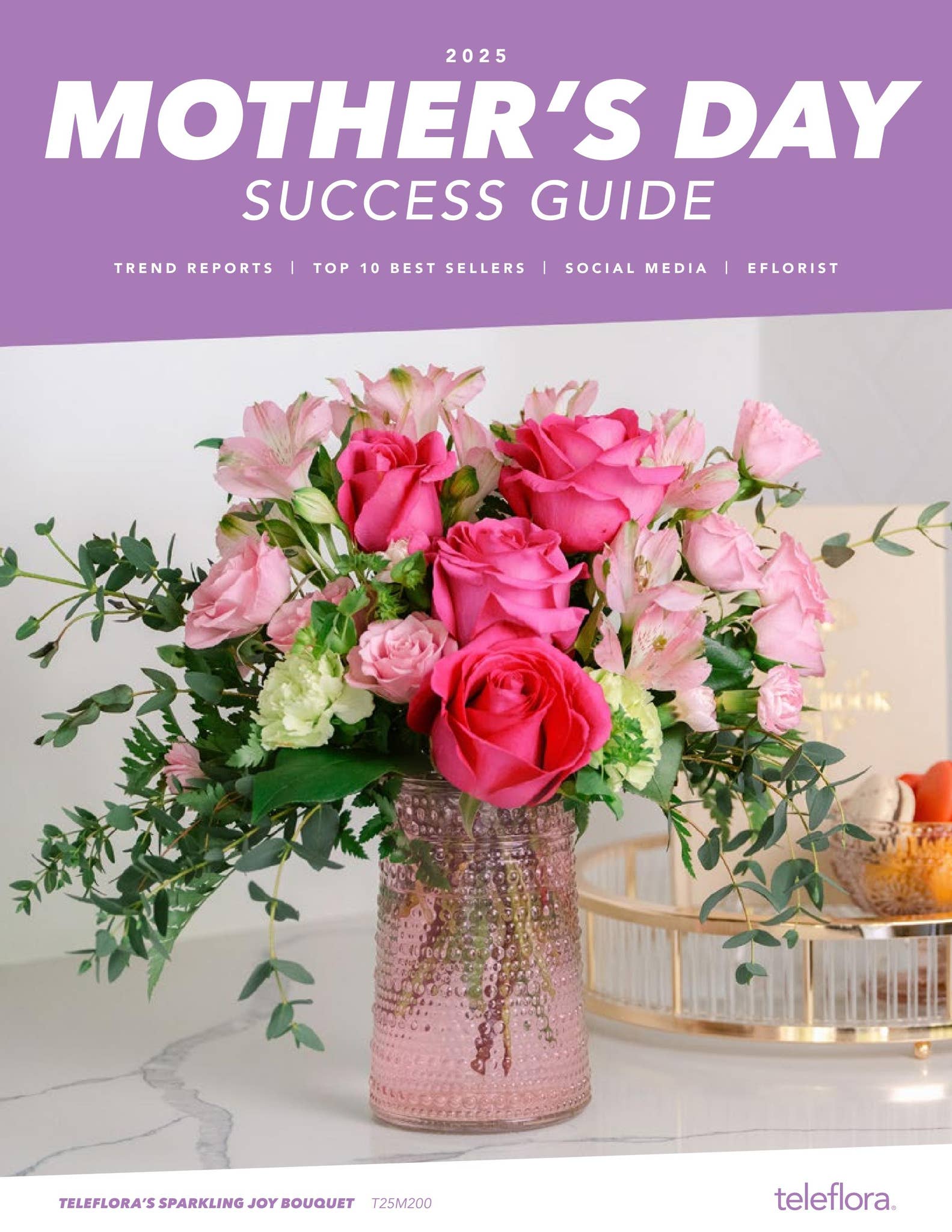Teleflora's Mother's Day Success Guide 2025 by Teleflora - Issuu