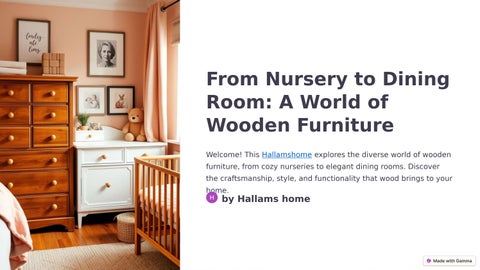 From Nursery to Dining Room A World of Wooden Furniture