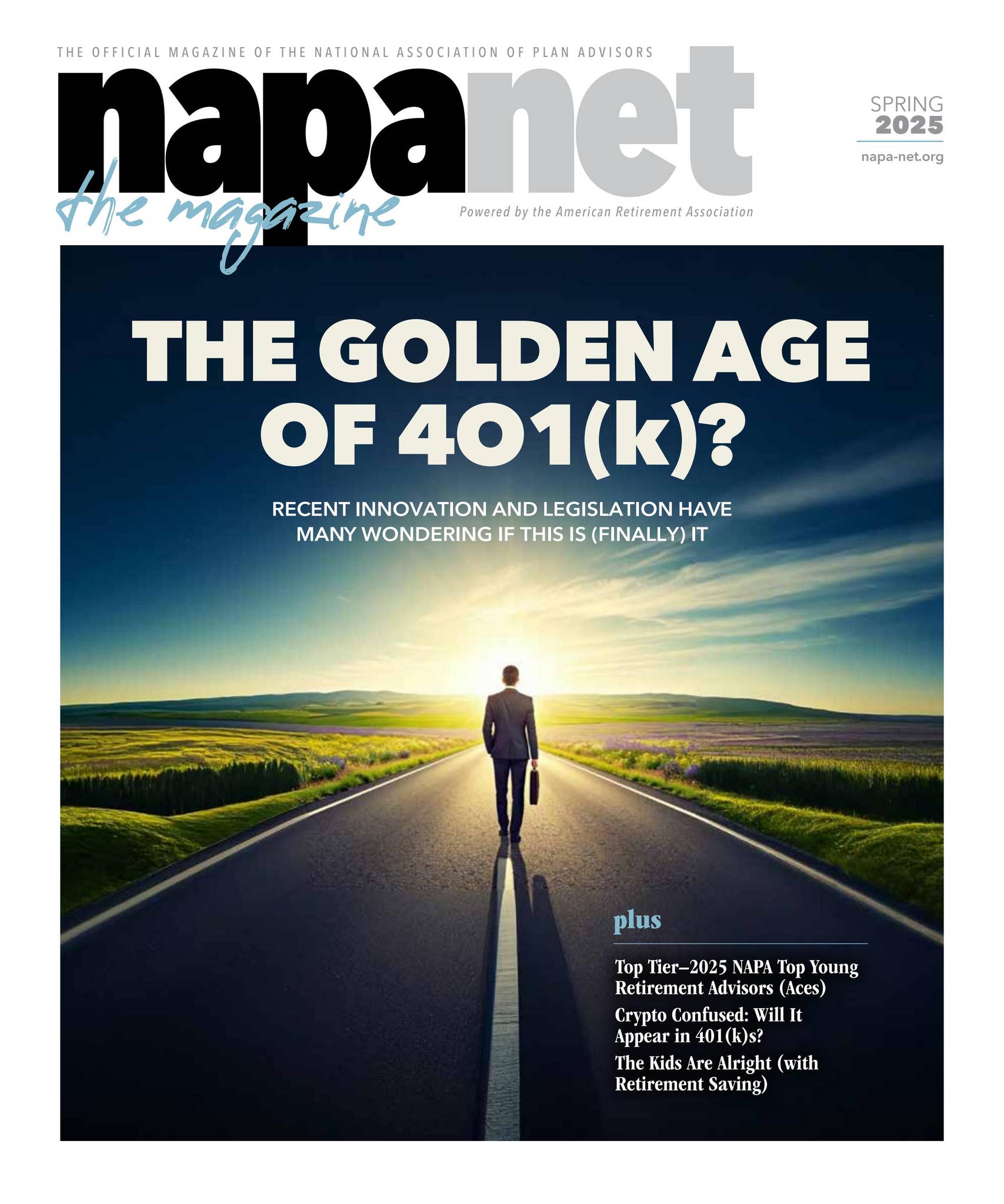 NAPA Net The Magazine, Spring 2025 by American Retirement Association -  Issuu