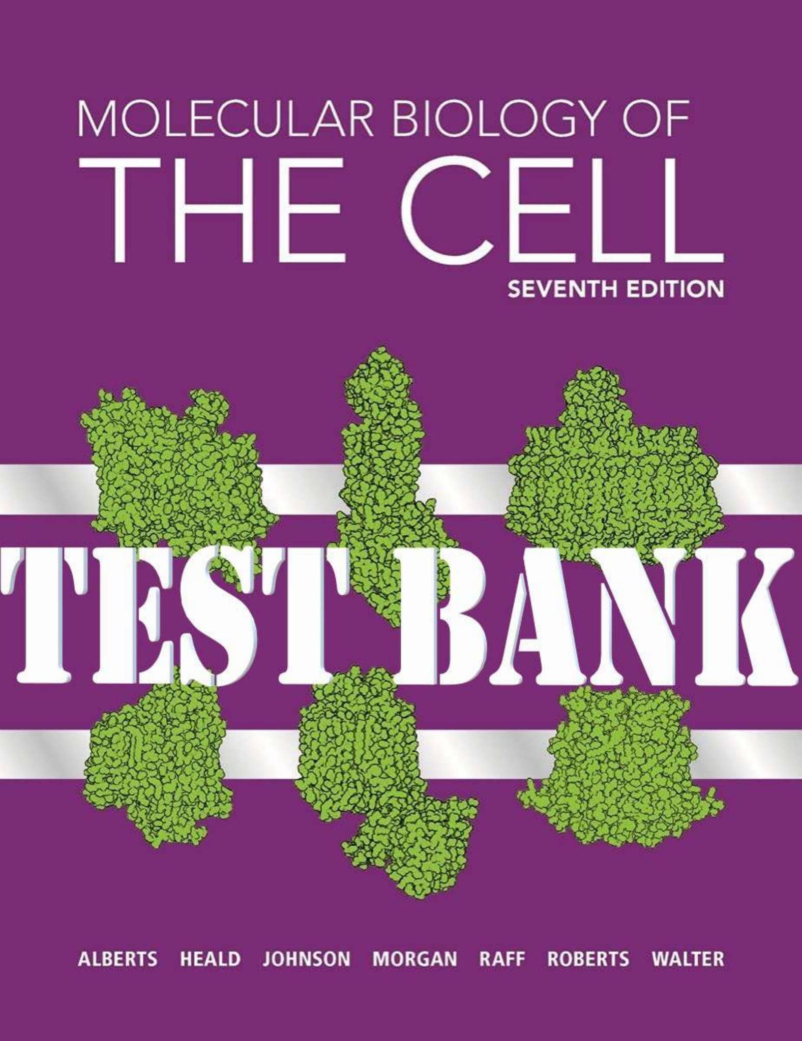 健康・医学 MOLECULAR BIOLOGY OF THE CELL 7thEDITION Test Bank for Molecular Biology of the Cell 7th Edition by