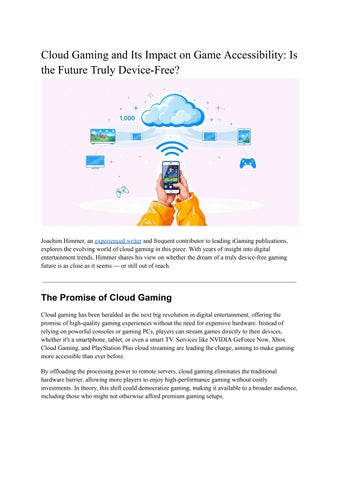 Cloud Gaming and Its Impact on Game Accessibility: Is the Future Truly Device-Free?