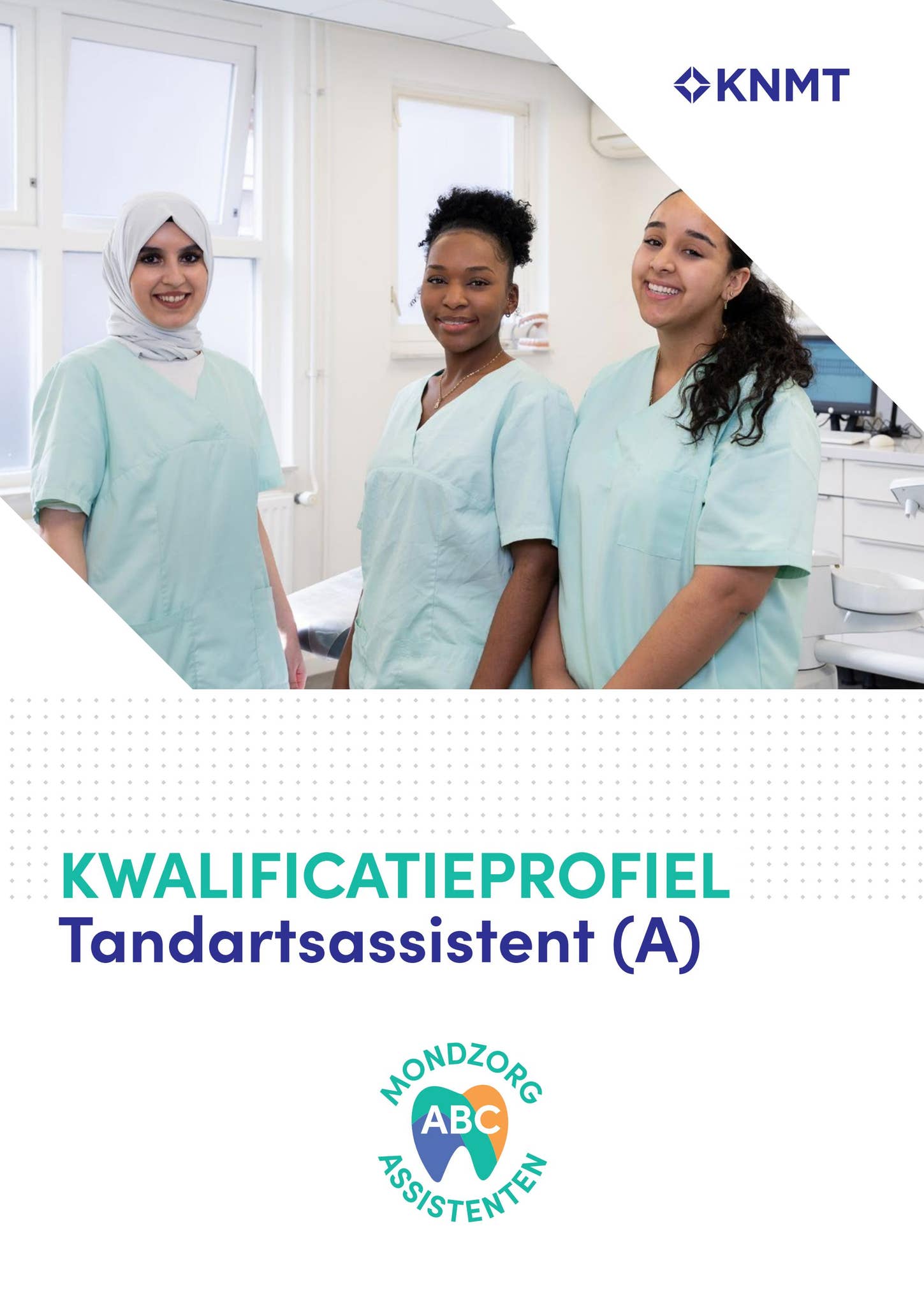 Knmt Key Components KNMT Kwalificatieprofiel TandartsAssistent (A) by KNMT - Issuu