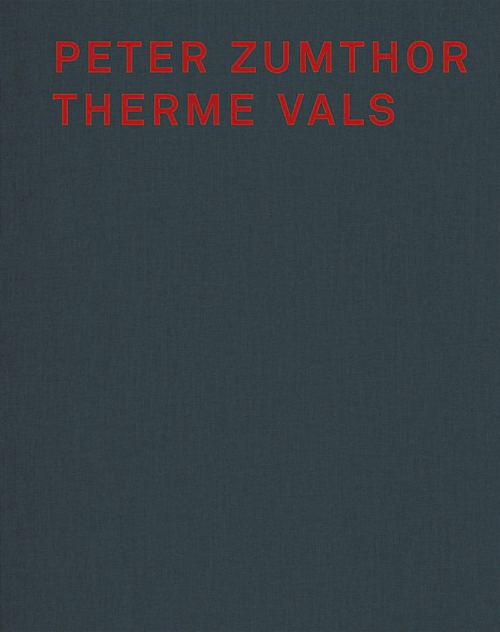 洋書 PETER ZUMTHOR THERME VALS Therme Vals Switzerland / Peter Zumthor – ideasgn