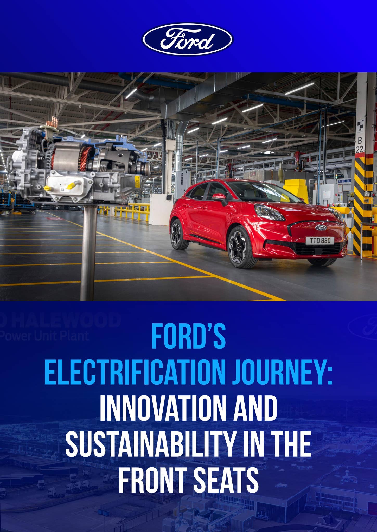 Ford - Ford’s electrification journey: Innovation and sustainability in ...