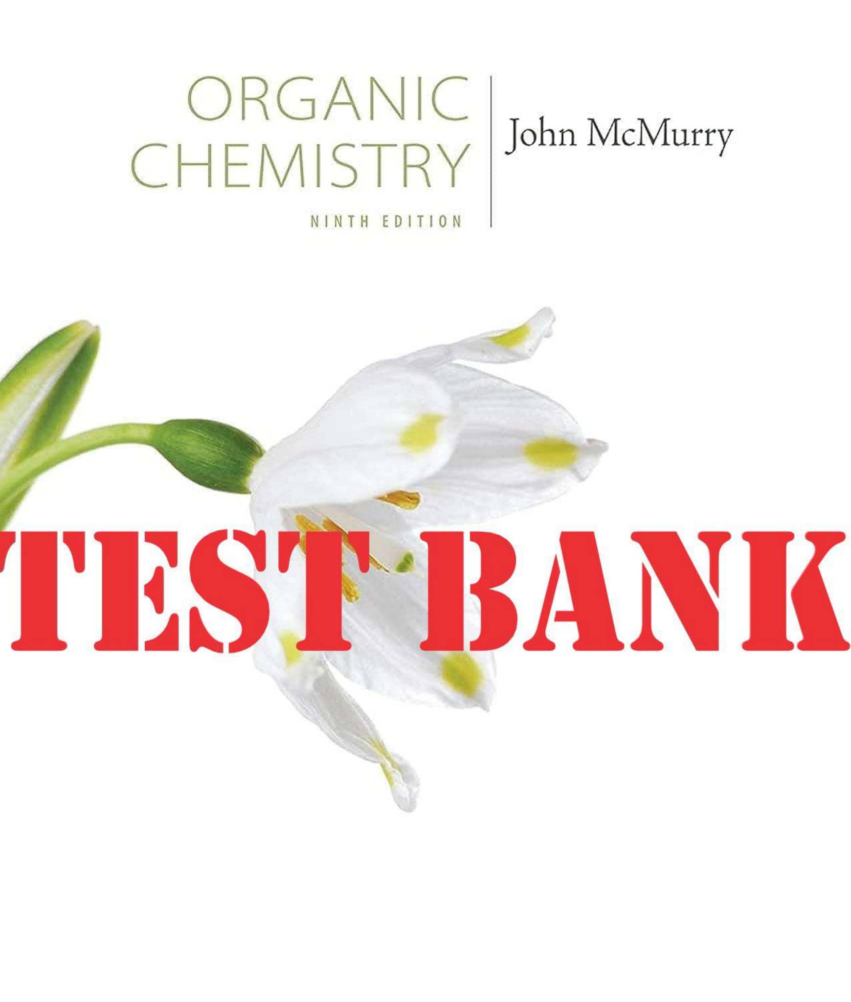 Test Bank for Organic Chemistry 9th Edition by McMurry All