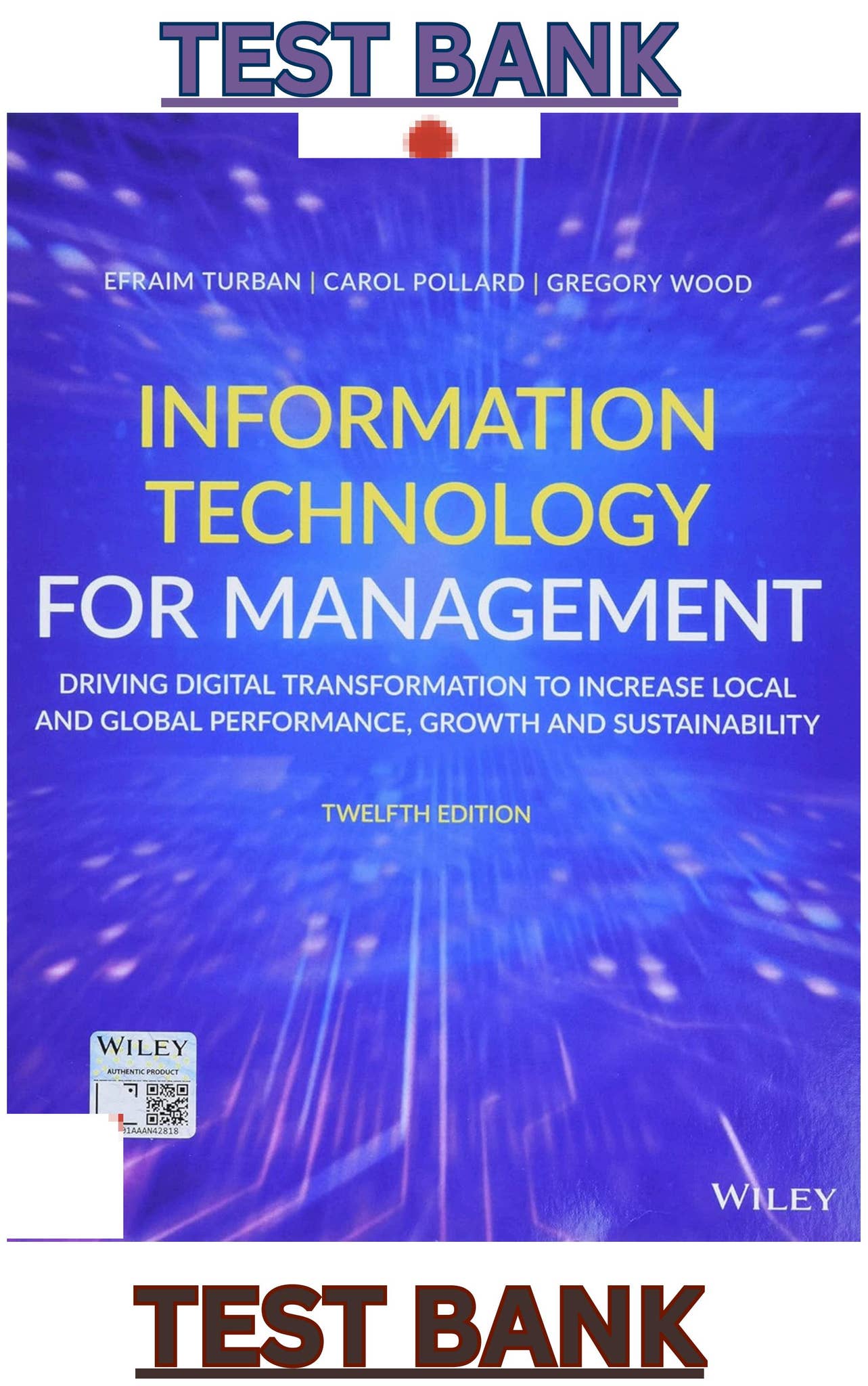 TEST BANK for Information Technology for Management;Driving Digital ...