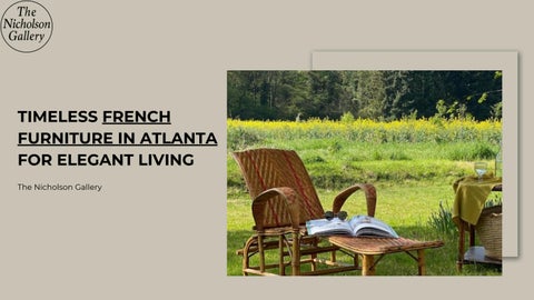 Timeless French Furniture in Atlanta for Elegant Living