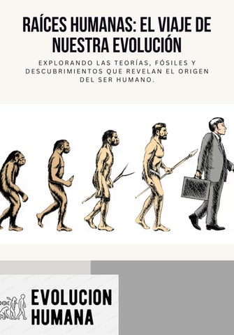 Rices Humanas: El viaje de nuestra evolución