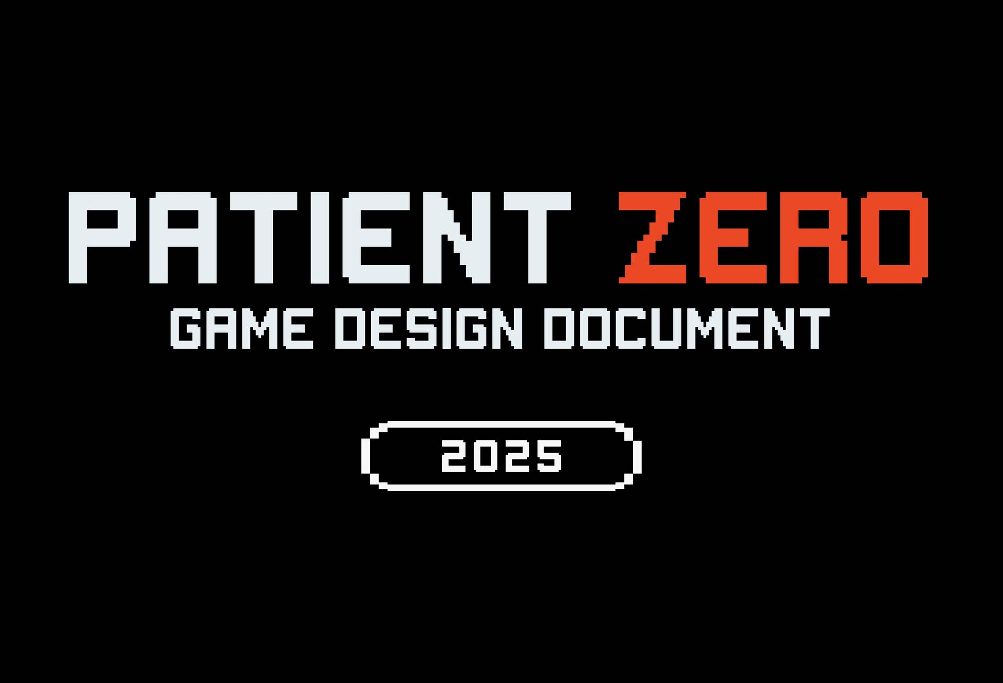 Patient Zero Game Design Document By Annie gulick Issuu