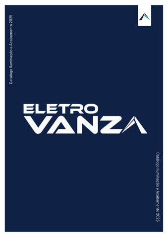 Vanza Materiais Elétricos 灯饰目录 · Catalogo EletroVanza 照明 2025 第 1 页