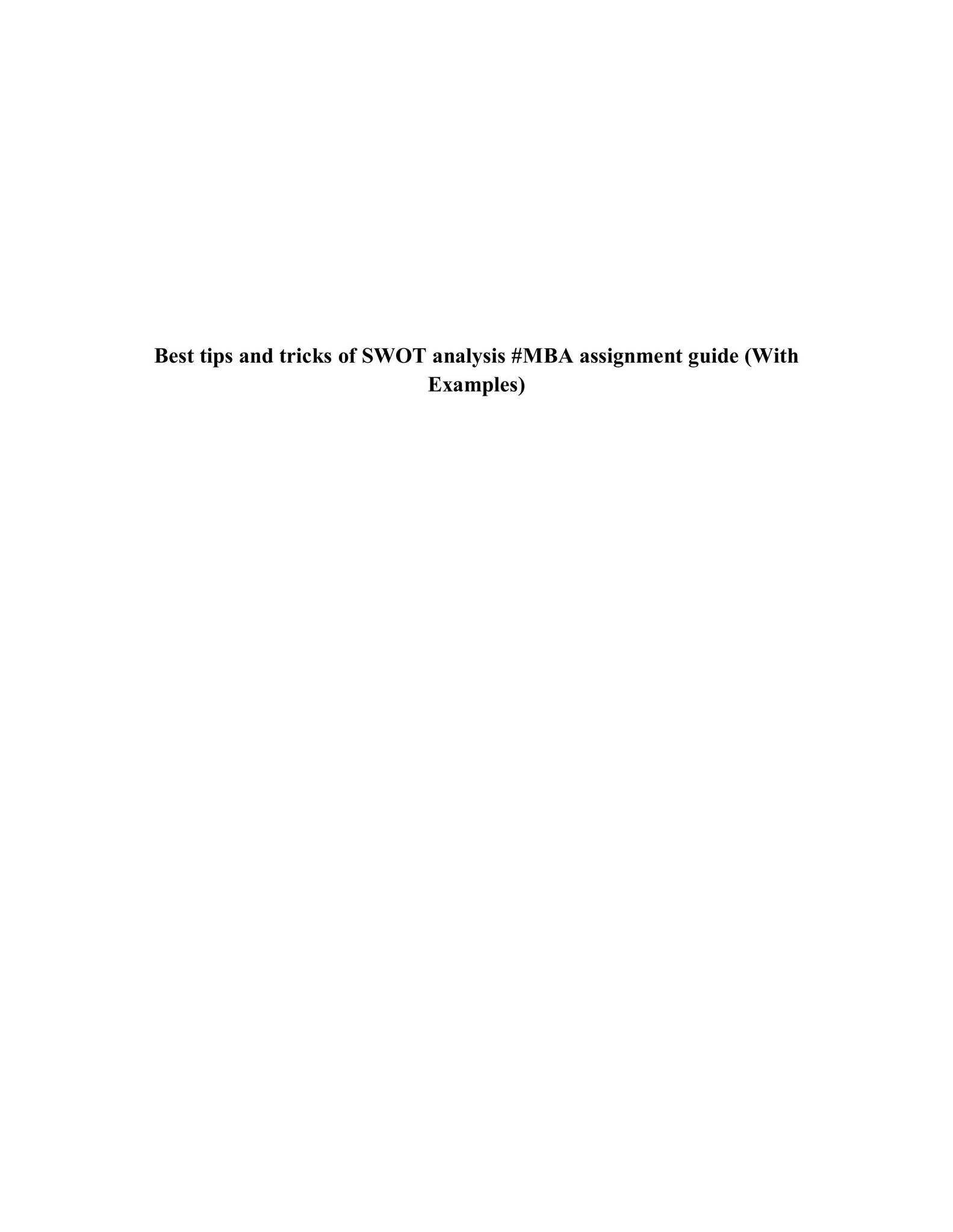 Swot Analysis Mbb Example Best tips and tricks of SWOT analysis #MBA assignment guide (With ...