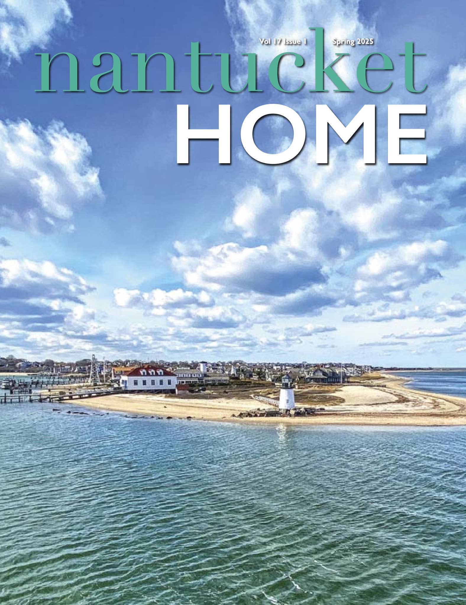 Nantucket Home Magazine, Vol. 17, Issue 1, Spring 2025 by Yesterday's ...
