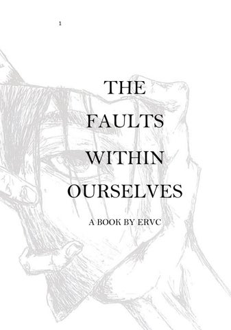The Fault Within Ourselves