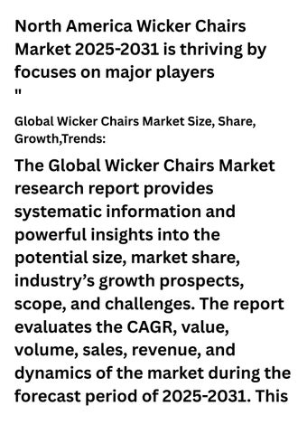 focuses on major players 家具目录 · North 美国 藤编 Chairs Market 2025-2031 is thriving by 第 1 页
