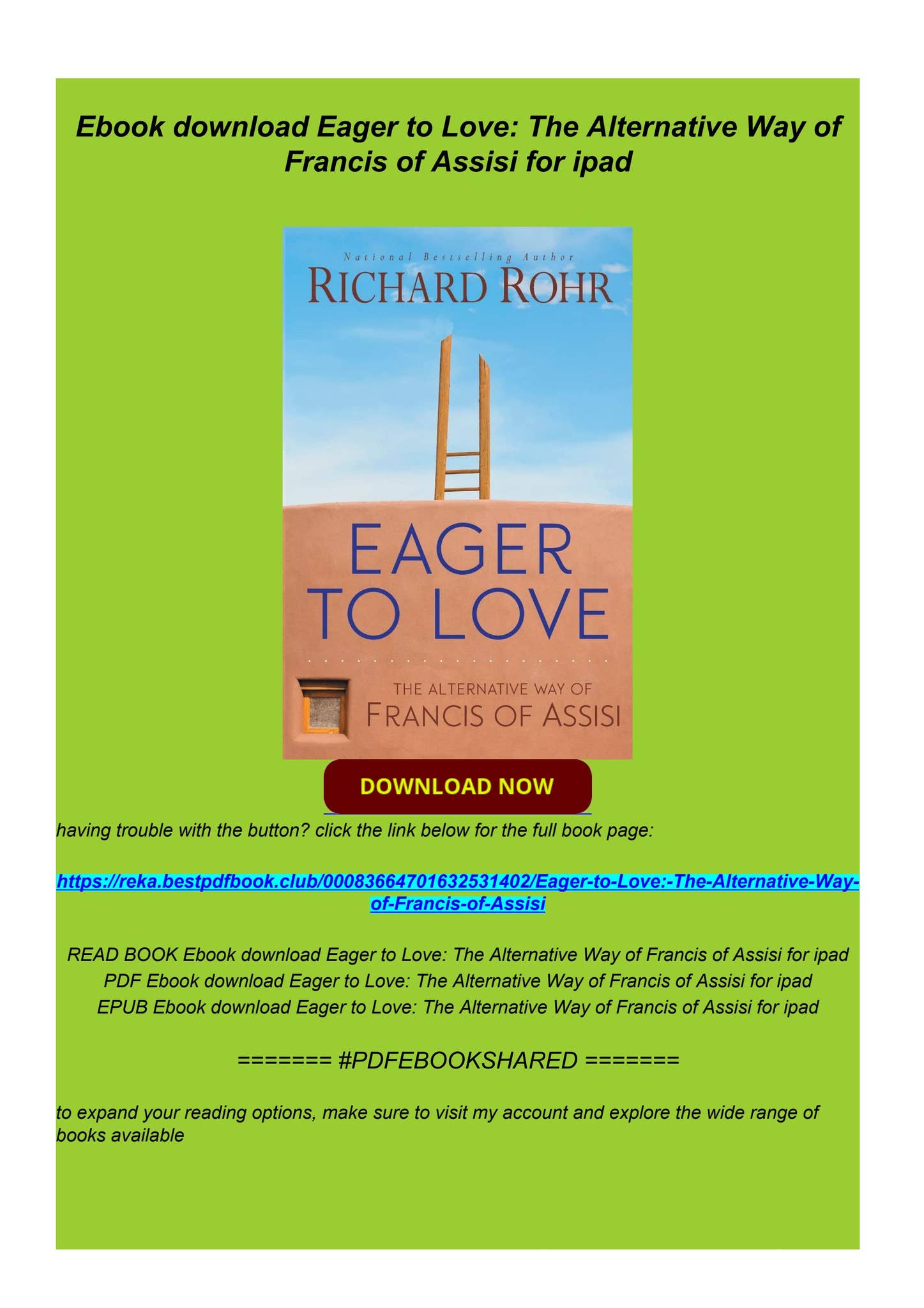 Ebook download Eager to Love: The Alternative Way of Francis of Assisi ...
