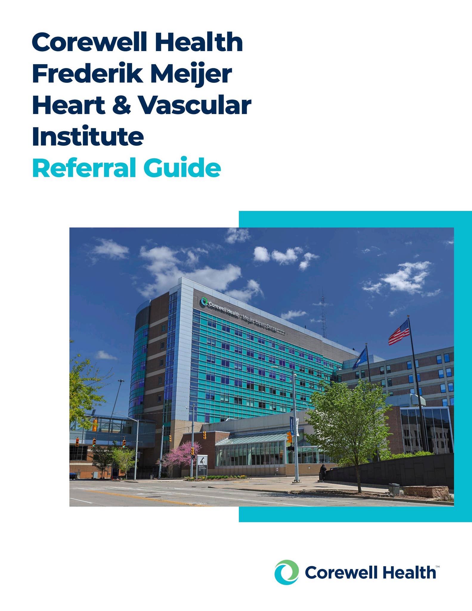 Frederik Meijer Heart & Vascular Institute Referral Guide by Corewell