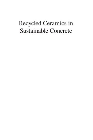 (ebook) recycled ceramics in sustainable concrete: properties and performance (emerging materials an 第 6 页