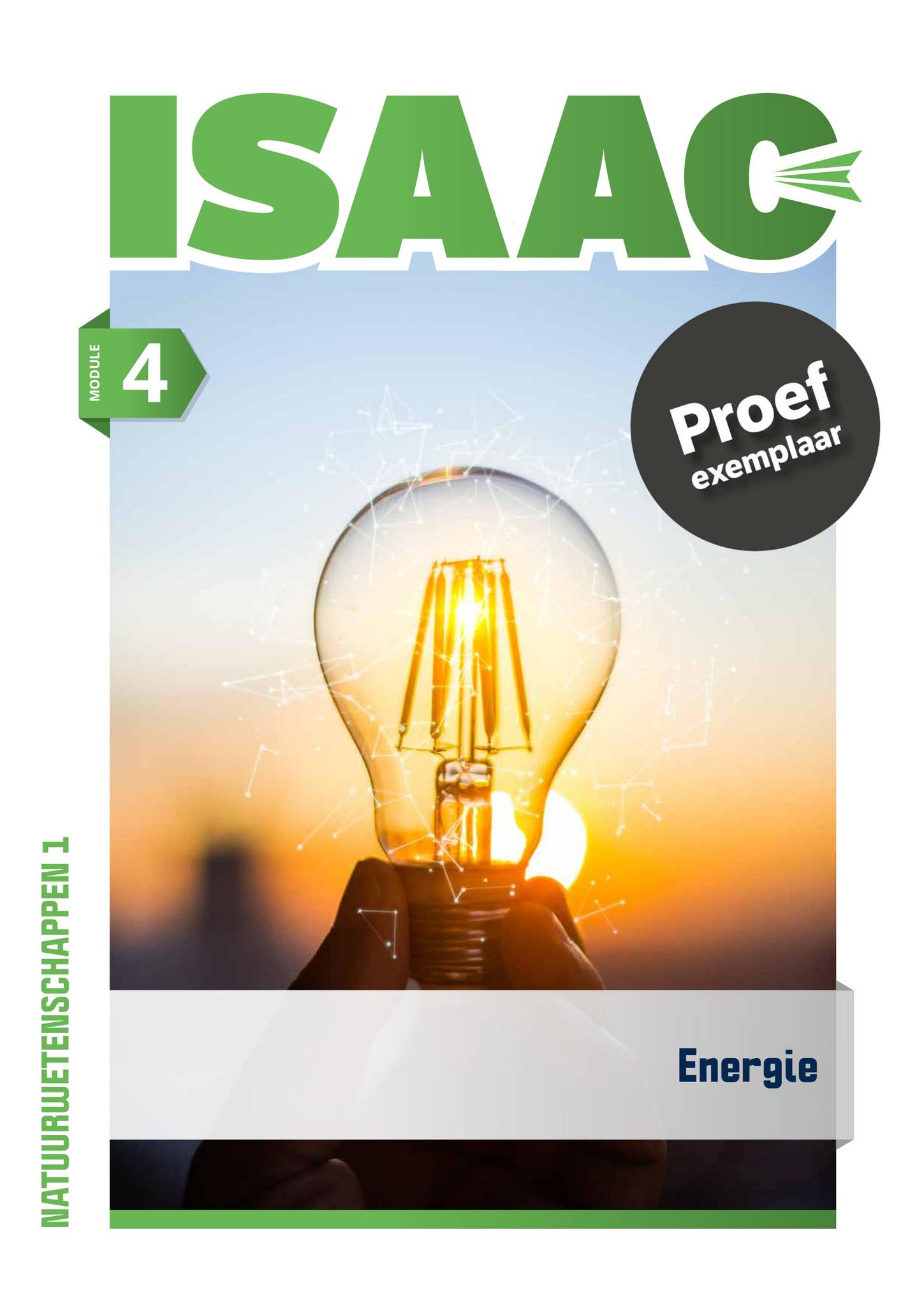 Isaac-natuurwetenschappen 1 - Module 4 Energie - Proef - Inkijk methode ...