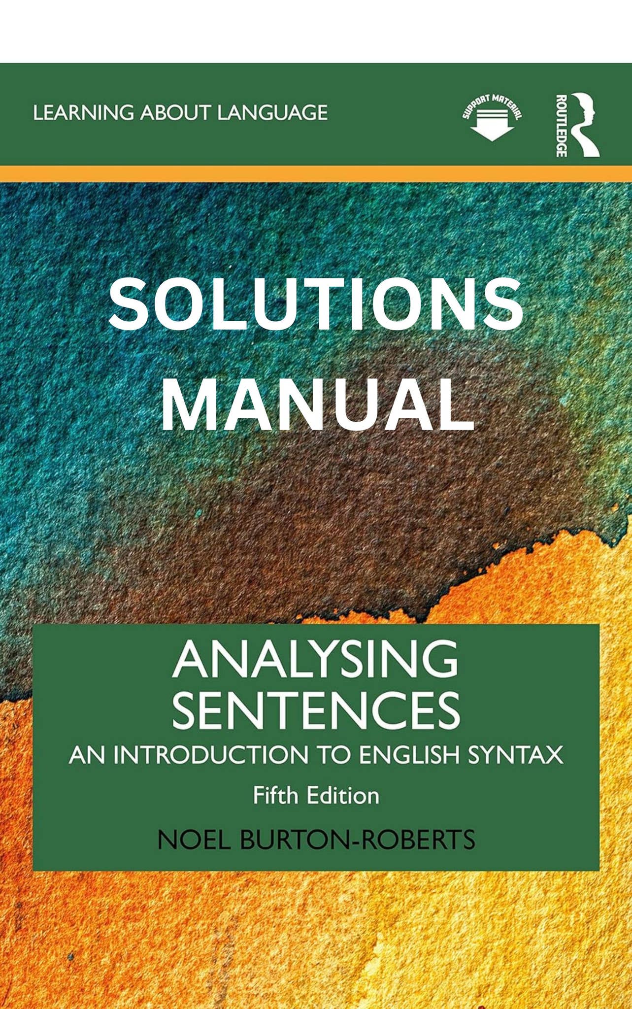 SOLUTIONS for Analysing Sentences: An Introduction to English Syntax ...