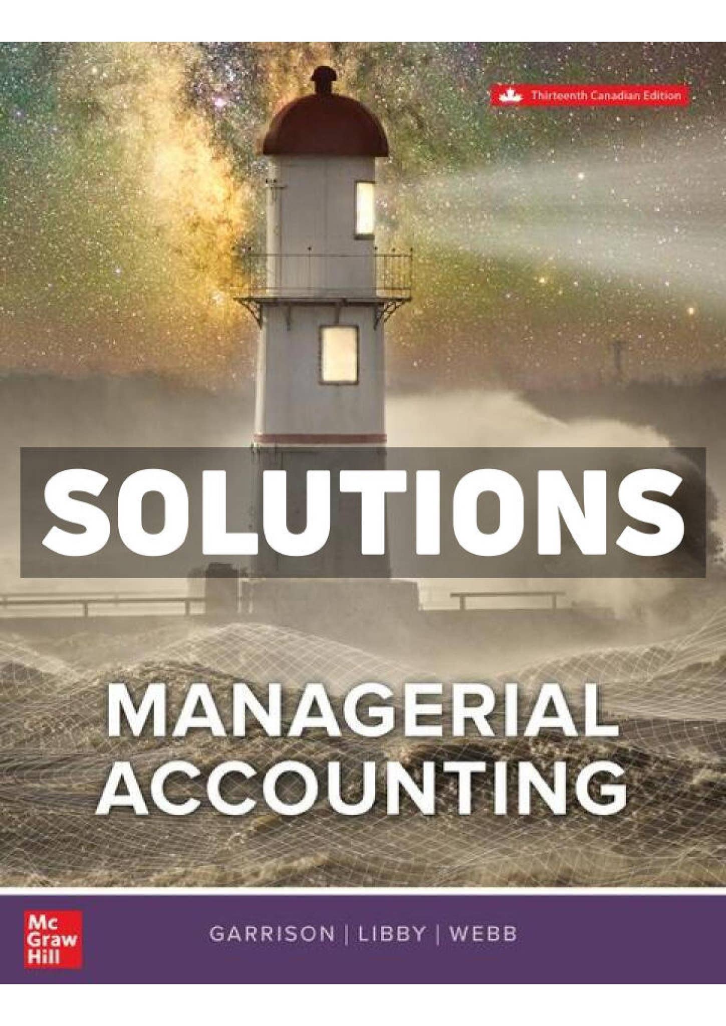 PDF Solutions Manual for Managerial Accounting 13th Canadian Edition by ...