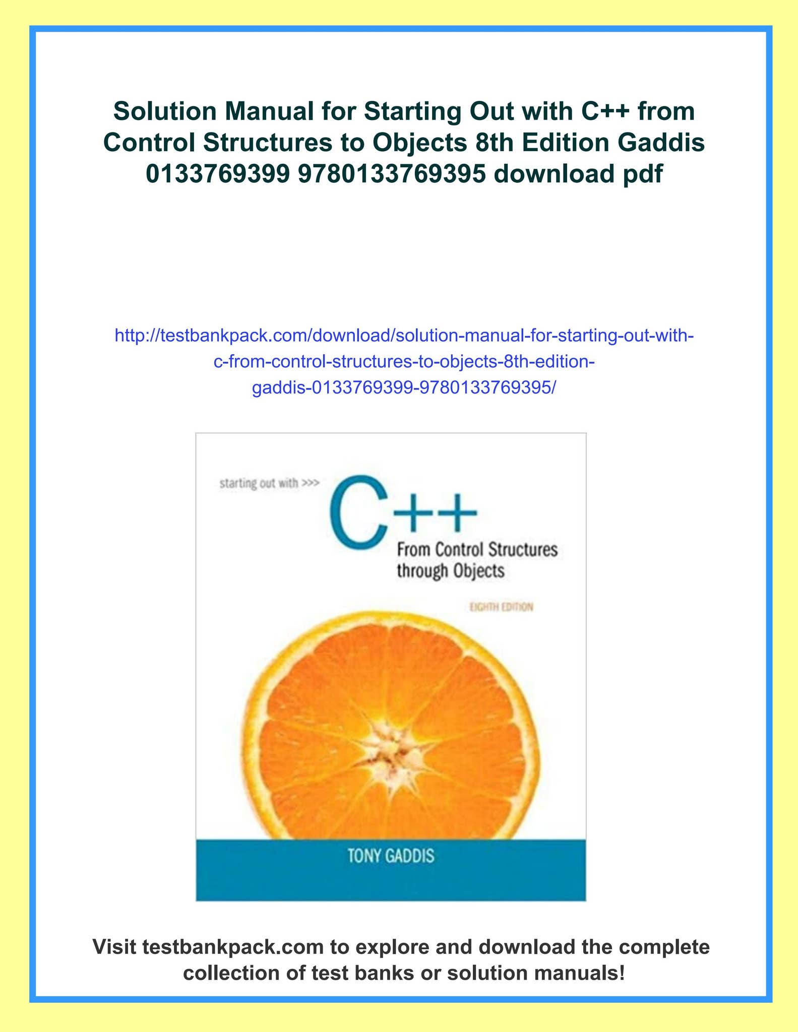 Solution manual for starting out with c++ from control structures to ...