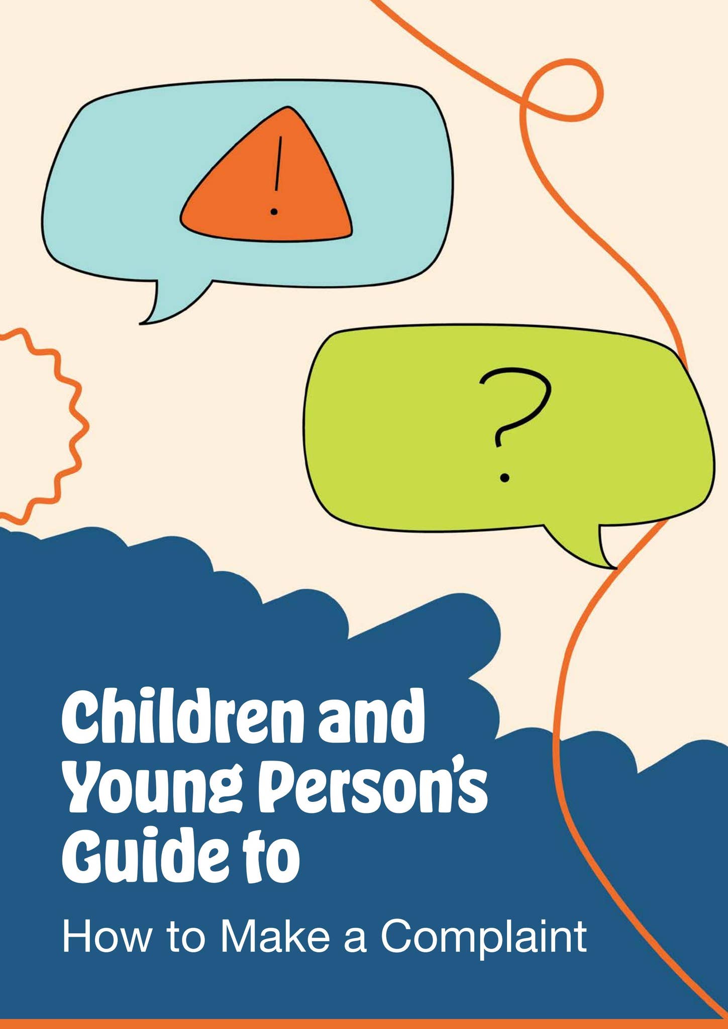 A Young Person's Guide to How to Make a Complaint by The Five Rivers ...
